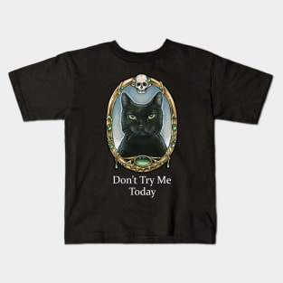 Don't Try Me Today - Black Cats Kids T-Shirt